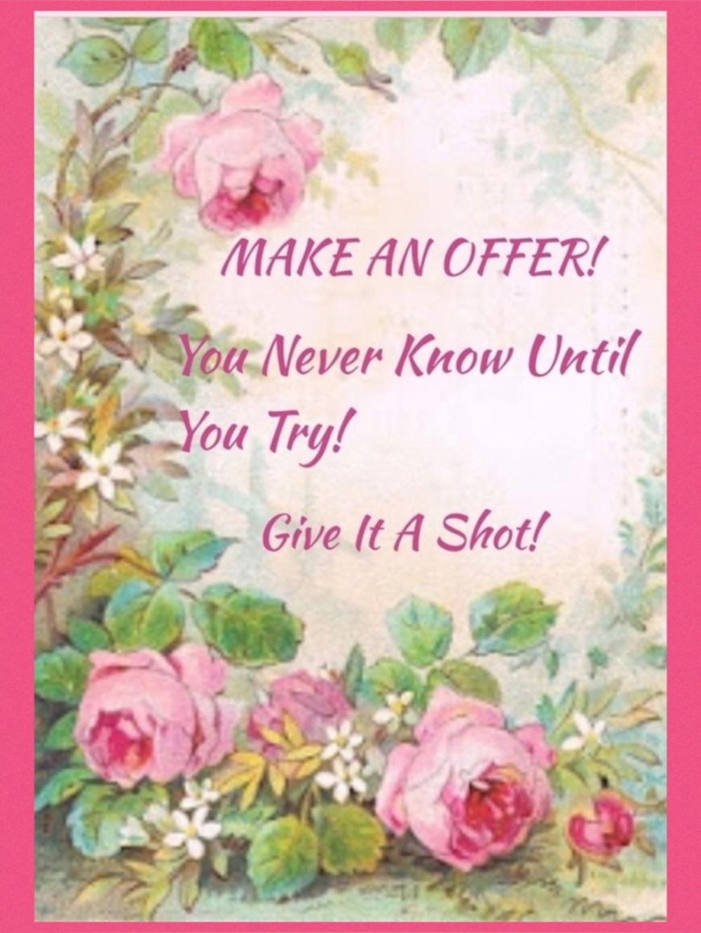 😘GO AHEAD! MAKE THAT OFFER! I DO NEGOTIATE!